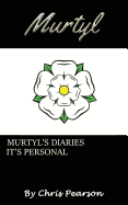 Murtyl's Diaries no.2 - It's Personal