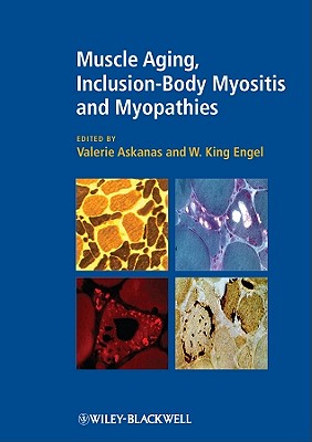 Muscle Aging, Inclusion-Body Myositis and Myopathies - Askanas, Valerie (Editor), and Engel, W. King (Editor)