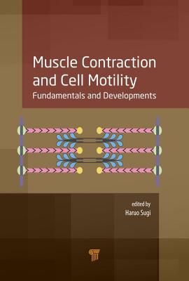 Muscle Contraction and Cell Motility: Fundamentals and Developments - Sugi, Haruo (Editor)