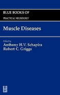 Muscle Disease: Blue Books of Practical Neurology, Volume 23 Volume 23