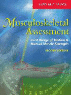 Musculoskeletal Assessment: Joint Range of Motion and Manual Muscle Strength - Clarkson, Hazel M, Ma