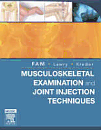 Musculoskeletal Examination and Joint Injections Techniques