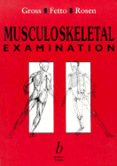 Musculoskeletal Examination - Gross, Jeffrey, and Fetto, Joseph, and Rosen, Elaine