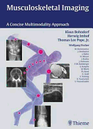 Musculoskeletal Imaging: A Concise Multimodality Approach