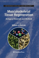 Musculoskeletal Tissue Regeneration: Biological Materials and Methods