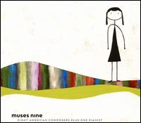 Muses Nine: Eight American Composers Plus One Pianist - Becky Billock (piano)