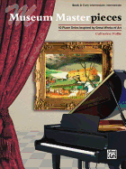 Museum Masterpieces, Bk 2: 10 Piano Solos Inspired by Great Works of Art
