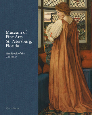 Museum of Fine Arts, St. Petersburg, Florida: Handbook of the Collection - Shepherd, Kristen, and Thomas, Stanton, and Pill, Katherine
