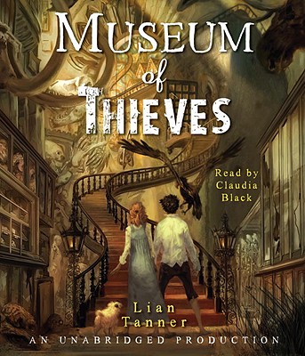 Museum of Thieves - Tanner, Lian, and Black, Claudia, PhD (Read by)