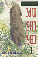 Mushishi, Volume 1 - Urushibara, Yuki, and Flanagan, William (Translated by)