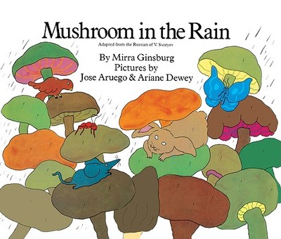 Mushroom in the Rain - Ginsburg, Mirra