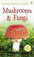 Mushrooms and Fungi