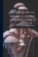 Mushrooms of America, Edible and Poisonous