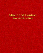 Music and Context: Essays in Honor of John Milton Ward