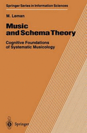 Music and Schema Theory: Cognitive Foundations of Systematic Musicology