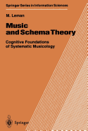 Music and Schema Theory: Cognitive Foundations of Systematic Musicology