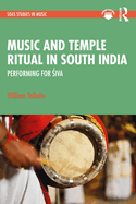 Music and Temple Ritual in South India: Performing for  iva
