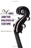 Music and the Politics of Culture