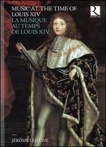 Music at the Time of Louis XIV