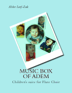 Music Box of Adem: Children's Suite for Flute Choir