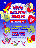 Music Bulletin Boards Activities Kit: Year-Round Displays for the Music Classroom - Forquer, Nancy, and Partin, Marjorie