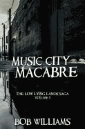 Music City Macabre: The Low Lying Lands Vol. 1