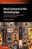 Music Contracts in the Streaming Age: Law and Policy in the European Union and the United Kingdom