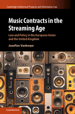 Music Contracts in the Streaming Age - Vanherpe, Jozefien