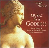 Music for a Goddess: Great Opera & Orchestral Classics for an Indulgent Moment - Alexander Tachmanov (horn); Elena Morozova (vocals); Martin Souter (piano); Ruggiero Ricci (violin)