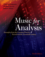 Music for Analysis: Examples from the Common Practice Period and the Twentieth Centuryincludes CD