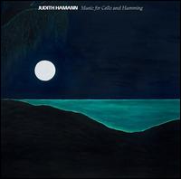 Music for Cello and Humming - Judith Hamann