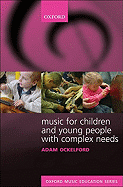 Music for Children and Young People with Complex Needs - Ockelford, Adam