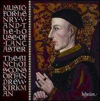 Music for Henry V and the House of Lancaster - Binchois Consort; Christopher Watson (tenor); Richard Butler (tenor); Timothy Travers-Brown (alto); Andrew Kirkman (conductor)