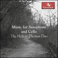 Music for Saxophone & Cello - Helton-Thomas Duo