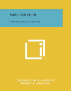 Music For Study: A Source Book Of Excerpts