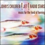Music for the Herd of Herring - John's Children