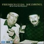 Music for Two Pianos - Friedrich Gulda/Joe Zawinul