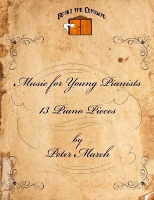 Music for Young Pianists: 12 Piano Pieces - March, Peter