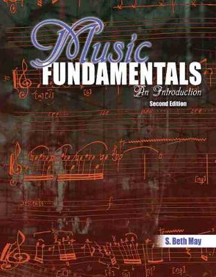 Music Fundamentals: An Introduction - May, Sarah Beth