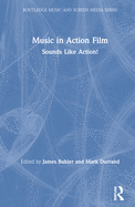 Music in Action Film: Sounds Like Action!