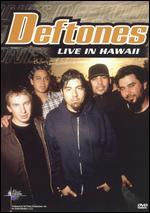 Music in High Places: Deftones - Live in Hawaii