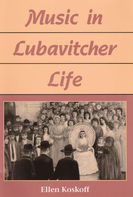 Music in Lubavitcher Life - Koskoff, Ellen