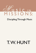 Music in Missions: Discipling Through Music