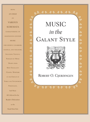 Music in the Galant Style C - Gjerdingen, Robert
