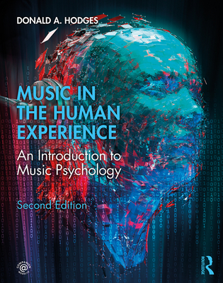 Music in the Human Experience: An Introduction to Music Psychology - Hodges, Donald A