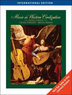 Music in Western Civilization - Wright, Craig, and Simms, Bryan R.
