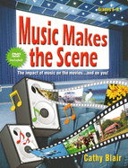 Music Makes the Scene: The Impact of Music on the Moviesand on You!