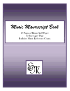 Music Manuscript Book (Purple): 96 Pages, 12 Staves: Includes Music Reference Charts