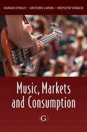 Music, Markets and Consumption