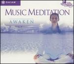 Music Meditation: Awaken